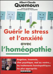 Guérir du stress et l'anxiété grâce à l'homéopathie