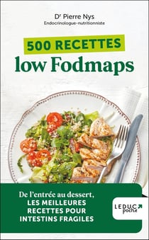 500 recettes low fodmaps (édition 2023)