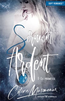 Serment ardent t.1 - la promesse