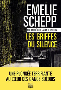 Une enquête de Jana Berzelius Tome 5 : les griffes du silence