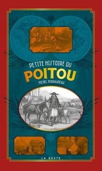 Petite histoire du Poitou