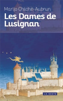 LES DAMES DE LUSIGNAN