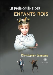 Le phénomène des enfants rois