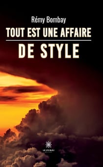 Tout est une affaire de style