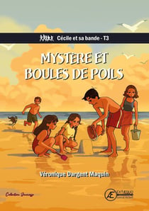 Cécile et sa bande Tome 3 : mystère et boules de poils