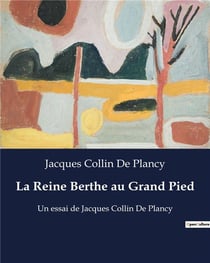 La Reine Berthe au Grand Pied