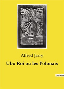 Ubu Roi ou les Polonais