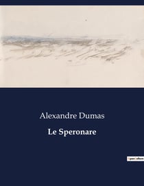 Le Speronare : Voyage en Sicile: Aventures et Rencontres