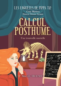 CALCUL POSTHUME : Les enquêtes de Pippa T12