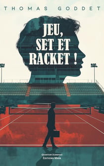 Jeu, set et racket !