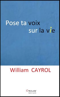 Pose ta voix sur la vie