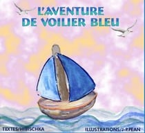 L'aventure de voilier bleu
