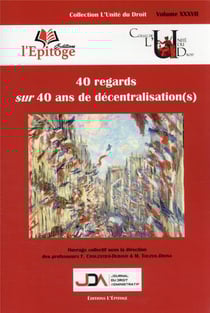 40 regards sur 40 ans de décentralisation(s)