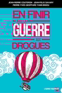 En finir avec la guerre aux drogues