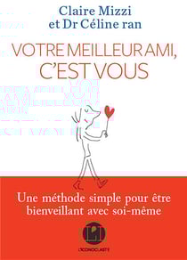 Votre meilleur ami, c'est vous