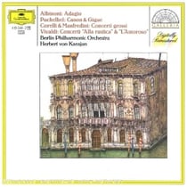 Adagio canon et gigue concertos "alla rustica" et "l'amoroso" concerto grosso