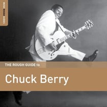 The rough guide to Chuck Berry