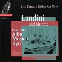 Landini and His Time : 14th Century Italian Ars Nova