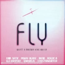 Fly (quand La Musique Vous Apaise)