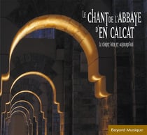 Chant de l'abbaye d'en calcat
