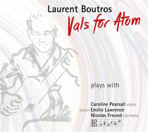Boutros, Laurent : Vals for atom - Duos et trios avec guitare