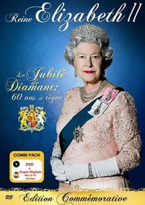 Reine Elizabeth II : Le Jubilé de Diamant : 60 ans de règne