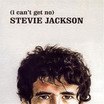 (i can't get no) stevie jackson