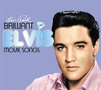 Brilliant Elvis : movie songs
