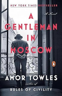A GENTLEMAN IN MOSCOW