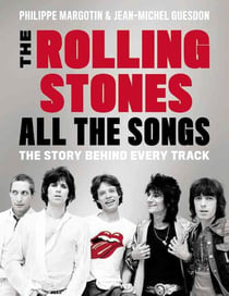 The rolling stones all the song - the story behind every track