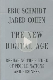 The new digital age - reshaping the future of people, nations and business