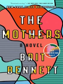 THE MOTHERS - A NOVEL
