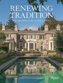 Renewing tradition the architecture of eric j. smith