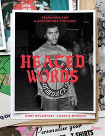 Heated words : searching for a mysterious typeface