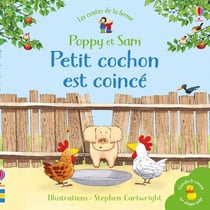 Petit cochon est coincé - Poppy et Sam - Les contes de la ferme