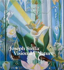 Joseph Stella : visionary nature
