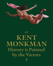 Kent Monkman : History is painted by the victors (1re édition)