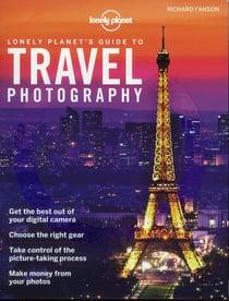 Lonely planet's guide to travel photography (4e édition)