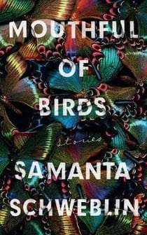 MOUTHFUL OF BIRDS - SHORT STORIES