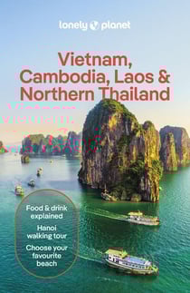Vietnam, Cambodia, Laos & Northern Thailand (7e édition)