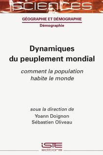 Dynamiques du peuplement mondial : Comment la population habite le monde