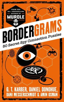 BORDERGRAMS - 80 SECRET SPY CONNECTION PUZZLES