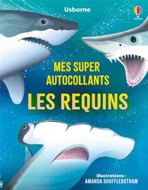 Les requins - Mes super autocollants - dès 5 ans