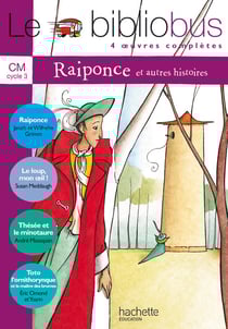 Le bibliobus : CM1, CM2 - Raiponce - livre de l'élève