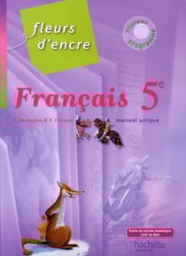 Fleurs d'encre - français - 5ème - livre de l'élève (édition 2010)