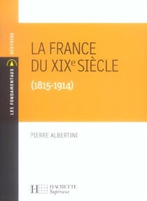La france du xixe siecle 1815 - 1914