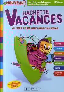 Hachette vacances - de petite en moyenne section de maternelle - 3/4 ans