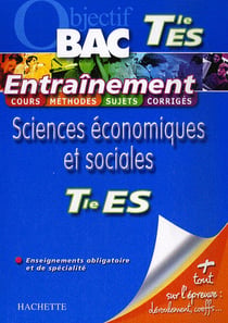Objectif bac - sciences économiques et sociales - terminale es - entraînement