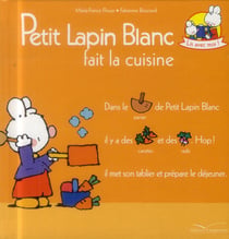 Petit lapin blanc - fait la cuisine