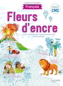 Fleurs d'encre Français CM2 - Livre élève - Edition 2021